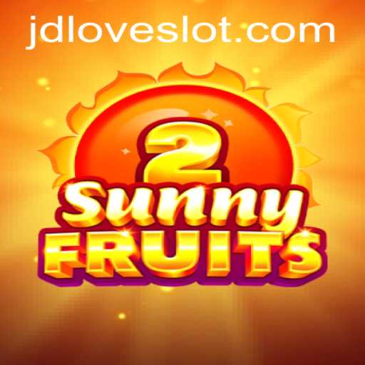 Discover the Thrilling World of SunnyFruits2 at JDLove Casino