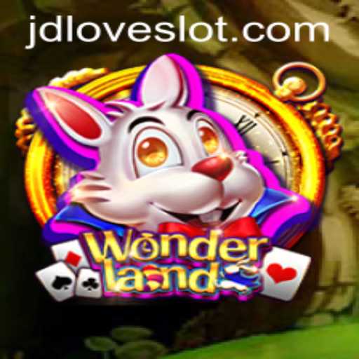 Exploring Wonderland: A Magical Journey into JDLove Casino's Latest Gaming Experience